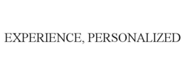 EXPERIENCE, PERSONALIZED trademark