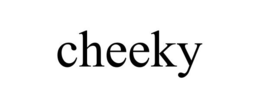 CHEEKY trademark