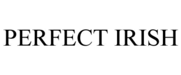 PERFECT IRISH trademark