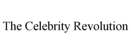 THE CELEBRITY REVOLUTION trademark