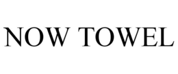 NOW TOWEL trademark