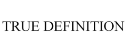 TRUE DEFINITION trademark