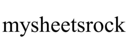 MYSHEETSROCK trademark