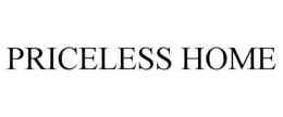 PRICELESS HOME trademark