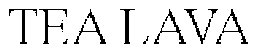 TEA LAVA trademark