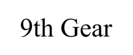 9TH GEAR trademark