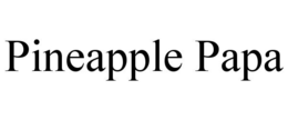 PINEAPPLE PAPA trademark