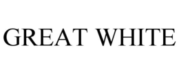 GREAT WHITE trademark
