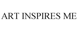 ART INSPIRES ME trademark