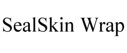 SEALSKIN WRAP trademark