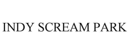 INDY SCREAM PARK trademark