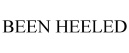 BEEN HEELED trademark