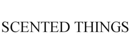 SCENTED THINGS trademark