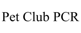 PET CLUB PCR trademark