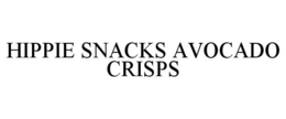 HIPPIE SNACKS AVOCADO CRISPS trademark