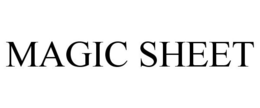 MAGIC SHEET trademark