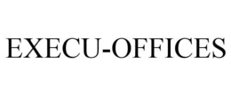 EXECU-OFFICES trademark