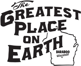 THE GREATEST PLACE ON EARTH BARABOO WISCONSIN trademark