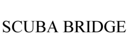 SCUBA BRIDGE trademark