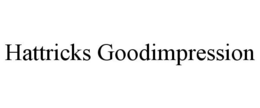 HATTRICKS GOODIMPRESSION trademark