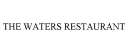 THE WATERS RESTAURANT trademark