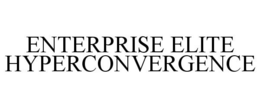 ENTERPRISE ELITE HYPERCONVERGENCE trademark