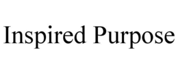 INSPIRED PURPOSE trademark