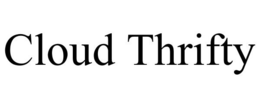 CLOUD THRIFTY trademark