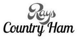 RAYS COUNTRY HAM trademark