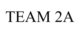 TEAM 2A trademark