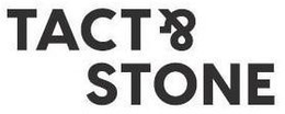 TACT & STONE trademark