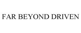 FAR BEYOND DRIVEN trademark