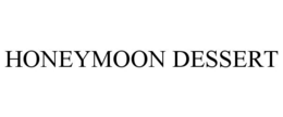 HONEYMOON DESSERT trademark