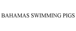 BAHAMAS SWIMMING PIGS trademark