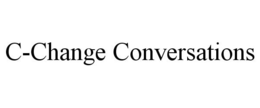 C-CHANGE CONVERSATIONS trademark