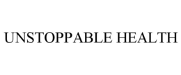UNSTOPPABLE HEALTH trademark
