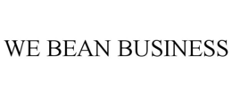 WE BEAN BUSINESS trademark