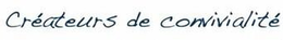 CRÉATEURS DE CONVIVIALITÉ trademark