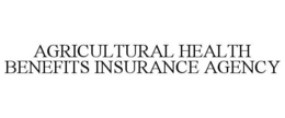 AGRICULTURAL HEALTH BENEFITS INSURANCE AGENCY trademark