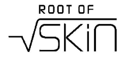 ROOT OF SKIN trademark