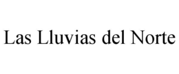 LAS LLUVIAS DEL NORTE trademark