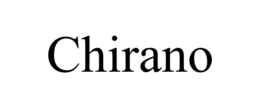 CHIRANO trademark