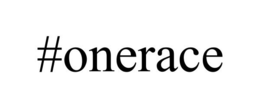 #ONERACE trademark