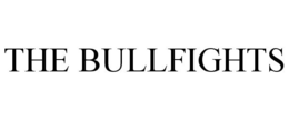 THE BULLFIGHTS trademark