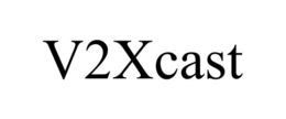 V2XCAST trademark