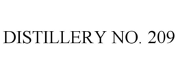 DISTILLERY NO. 209 trademark