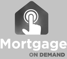 MORTGAGE ON DEMAND trademark