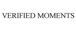 VERIFIED MOMENTS trademark