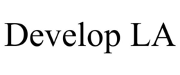 DEVELOP LA trademark