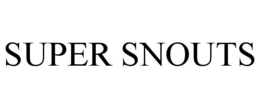 SUPER SNOUTS trademark